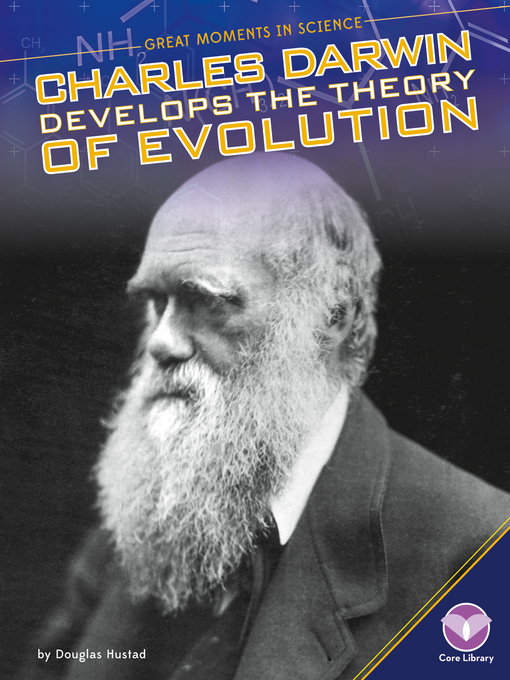 Cover image for Charles Darwin Develops the Theory of Evolution